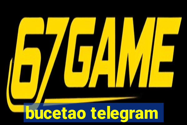 bucetao telegram